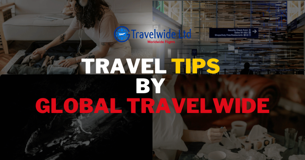 Travel Tips By Global TravelWide 2024